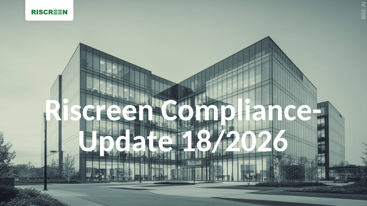 Riscreen Compliance-Newsletter – Ausgabe KW 18/2026