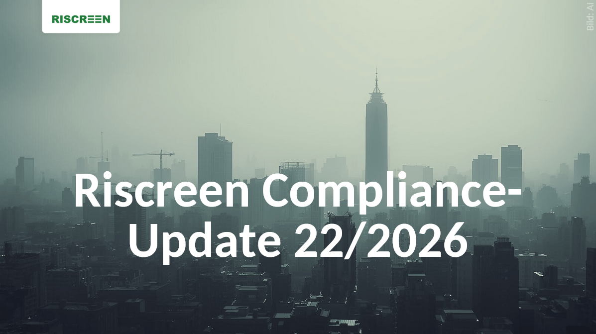 Riscreen Compliance-Newsletter – Ausgabe KW 22/2026