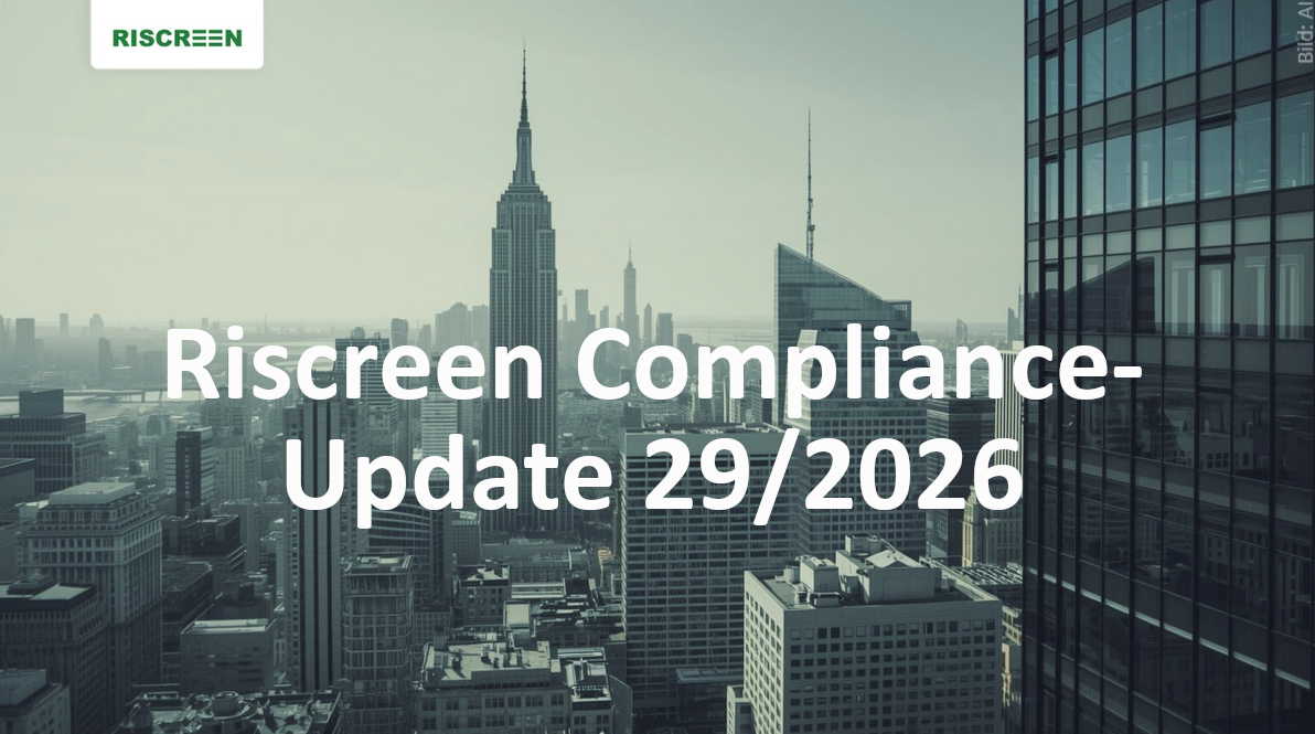 Riscreen Compliance-Newsletter – Ausgabe KW 29/2026